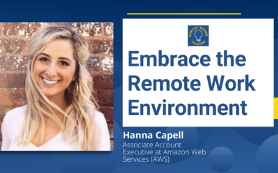 Embrace the Remote Work Environment with Hanna Capell